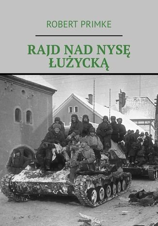 Rajd nad Nysę Łużycką Robert Primke - okladka książki