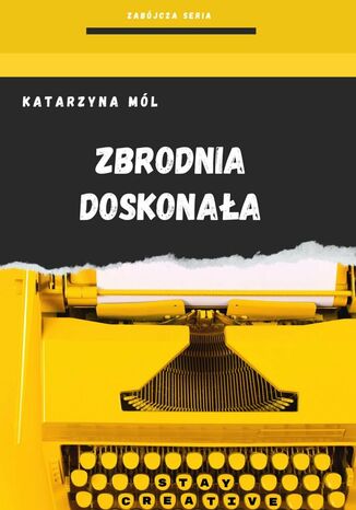 Zbrodnia Doskonała Katarzyna Mól - okladka książki