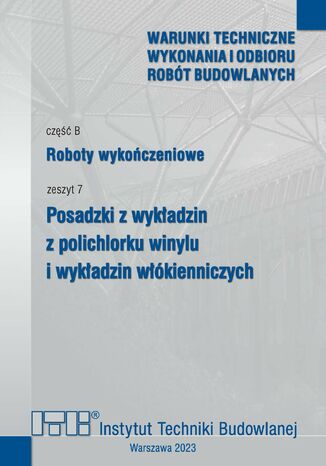 Posadzki z wykładzin z polichlorku winylu i wykładzin włókienniczych Iwona Gałąska, Anna Goliszek, Małgorzata Prokop - okladka książki