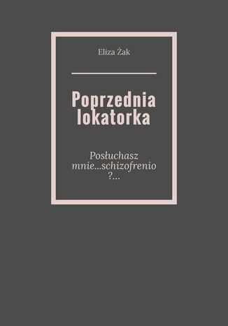 Poprzednia lokatorka Eliza Żak - okladka książki