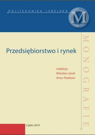 Przedsiębiorstwo i rynek Wiesław Janik, Artur Paździor (red.) - okladka książki