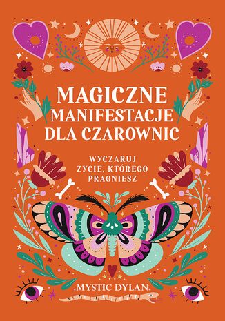 Magiczne manifestacje dla czarownic Mystic Dylan - okladka książki