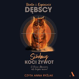 Siódmy koci żywot Eugeniusz Dębski, Beata Dębska - audiobook MP3