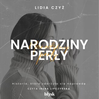 Narodziny perły Lidia Czyż - okladka książki