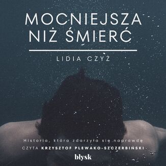 Mocniejsza niż śmierć Lidia Czyż - okladka książki