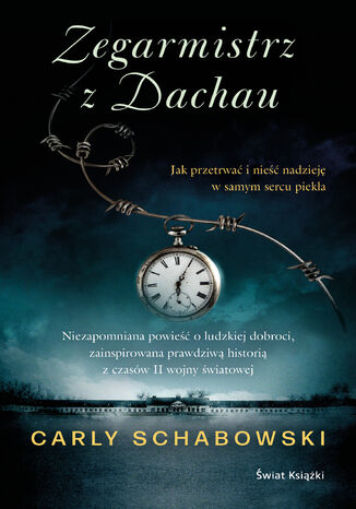 Zegarmistrz z Dachau Carly Schabowski - okladka książki