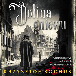 Dolina gniewu Krzysztof Bochus - audiobook MP3