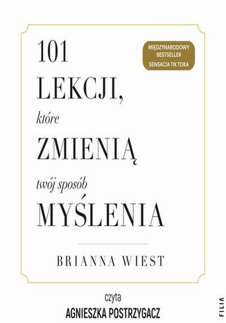 101 lekcji, które zmienią twój sposób myślenia Brianna Wiest - audiobook MP3