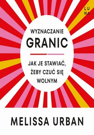 Wyznaczanie granic Melissa Urban - audiobook MP3