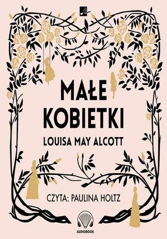 Małe kobietki Louisa May Alcott - okladka książki