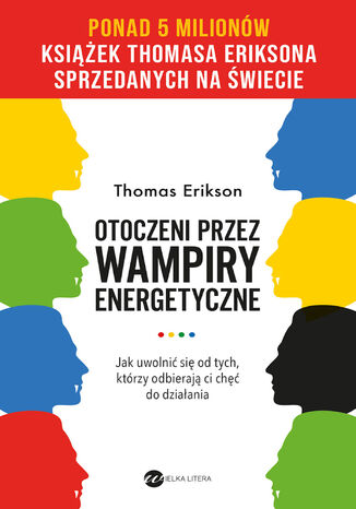 Otoczeni przez wampiry energetyczne Thomas Erikson - okladka książki