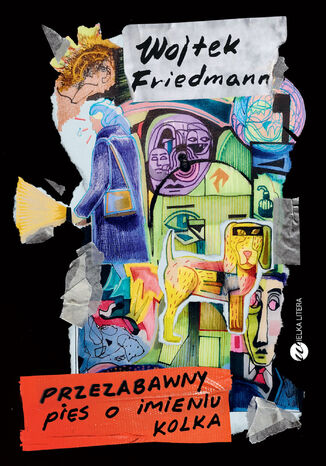 Przezabawny pies o imieniu Kolka Wojciech Friedmann - okladka książki