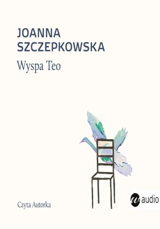 Wyspa Teo Joanna Szczepkowska - okladka książki