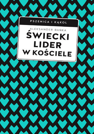 Świecki lider w Kościele Aleksander Bańka - okladka książki