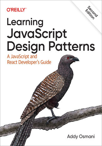 Learning JavaScript Design Patterns. 2nd Edition Addy Osmani - okladka książki