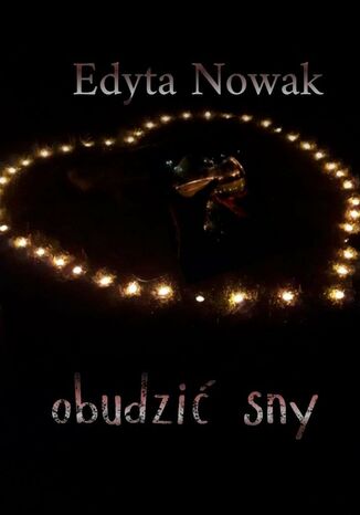 obudzić sny Edyta Nowak - okladka książki