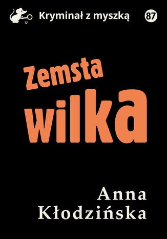 Zemsta Wilka Anna Kłodzińska - okladka książki