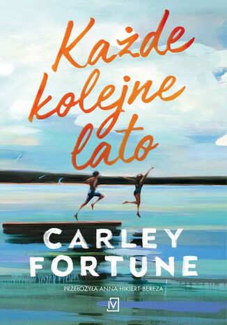 Każde kolejne lato Carley Fortune - okladka książki