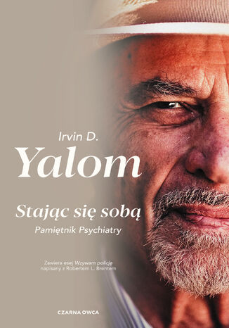 Stając się sobą. Pamiętnik psychiatry Irvin D. Yalom - okladka książki