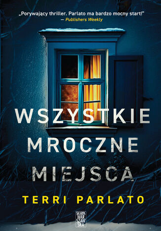 Wszystkie mroczne miejsca Terri Parlato - okladka książki