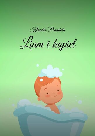 Liam i kąpiel Klaudia Prandota - okladka książki