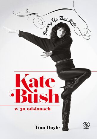 Kate Bush w 50 odsłonach. Running Up That Hill Tom Doyle - okladka książki