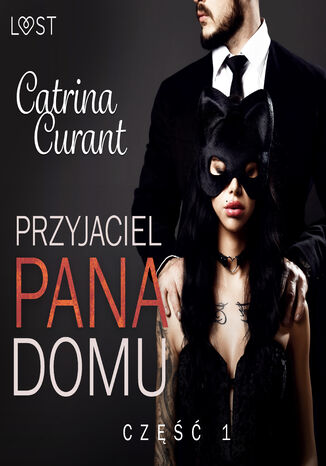 Przyjaciel Pana Domu 1  opowiadanie erotyczne BDSM Catrina Curant - audiobook MP3