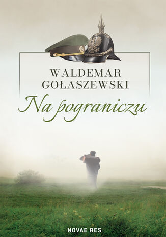 Na pograniczu Waldemar Gołaszewski - okladka książki