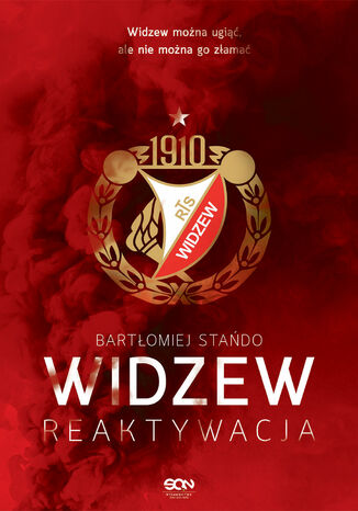 Widzew. Reaktywacja Bartłomiej Stańdo - okladka książki