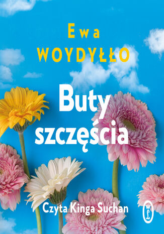 Buty szczęścia Ewa Woydyłło - okladka książki