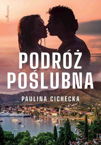 Podróż poślubna Paulina Cichecka - okladka książki