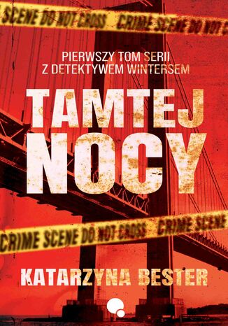 Tamtej nocy Katarzyna Bester - okladka książki