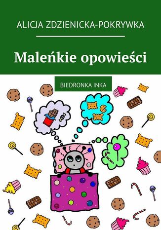 Maleńkie opowieści. Biedronka Inka Alicja Zdzienicka-Pokrywka - okladka książki