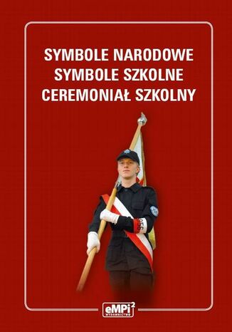 Symbole narodowe - symbole szkolne - ceremoniał szkolny Reginaldo Cammarano, Stanisław Tomaszkiewicz - okladka książki