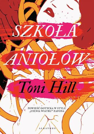 Szkoła aniołów Toni Hill - okladka książki