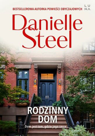 Rodzinny dom Danielle Steel - okladka książki