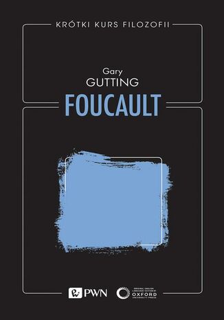 Krótki kurs filozofii. Foucault Gary Gutting - okladka książki