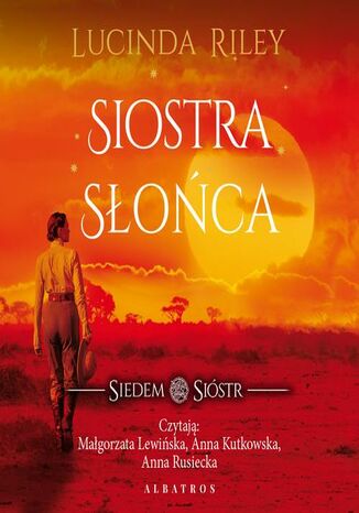 Siostra słońca. Cykl Siedem Sióstr. Tom 6 Lucinda Riley - audiobook MP3