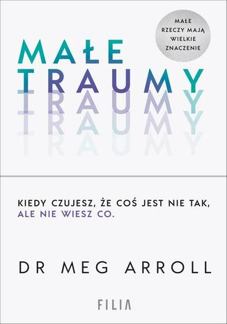 Małe traumy Meg Arroll - okladka książki