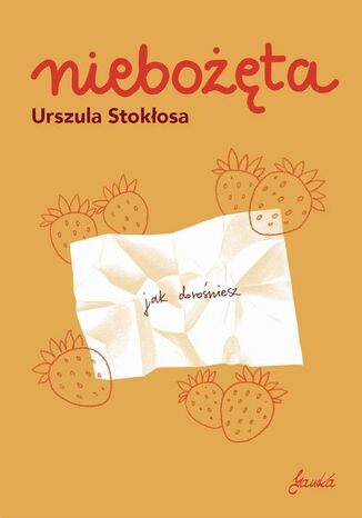 Niebożęta Urszula Stokłosa - okladka książki