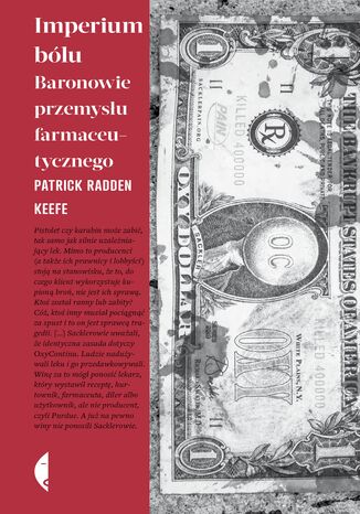 Imperium bólu. Baronowie przemysłu farmaceutycznego Patrick Radden Keefe - okladka książki