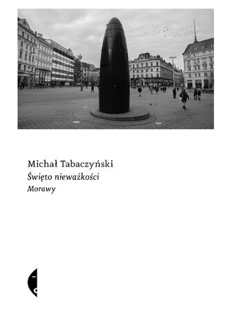 Święto nieważkości. Morawy Michał Tabaczyński - okladka książki