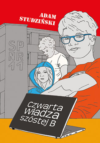 Czwarta władza szóstej B Adam Studziński - okladka książki