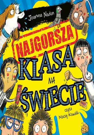 Najgorsza klasa na świecie Joanna Nadin - okladka książki