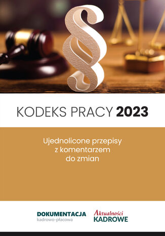 Kodeks pracy 2023 - zmiany z 26.04.2023r praca zbiorowa - okladka książki