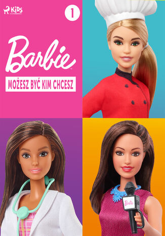 Barbie - Możesz być kim chcesz 1 Mattel - okladka książki