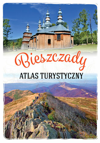 Bieszczady. Atlas turystyczny Gabriela Gorączko - okladka książki