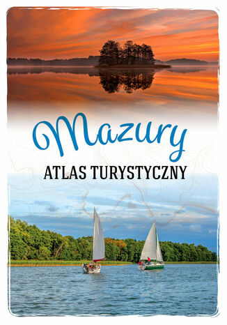 Mazury. Atlas turystyczny Magdalena Malinowska - okladka książki