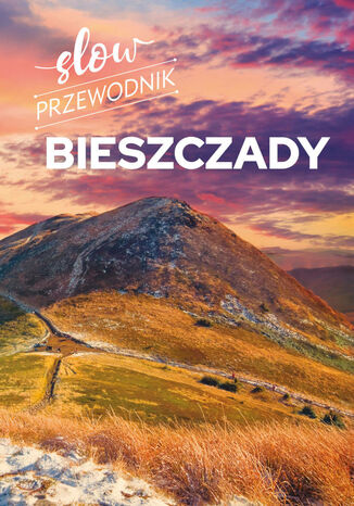 Slow przewodnik. Bieszczady Peter Zralek - okladka książki