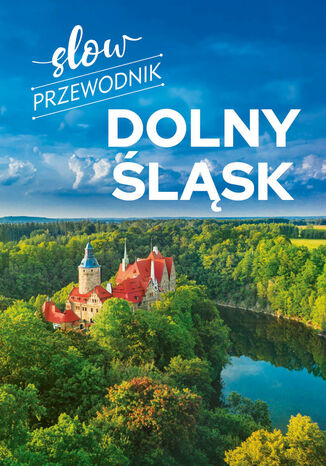 Slow przewodnik. Dolny Śląsk Peter Zralek - okladka książki